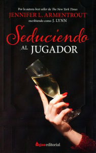 Title: Seduciendo al jugador, Author: Jennifer L. Armentrout