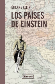 Title: Los países de Einstein, Author: Étienne Klein