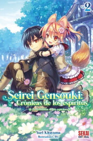 Title: Seirei Gensouki: Crónicas de los espíritus Vol. 2: La bendición de los espíritus, Author: Yuri Kitayama