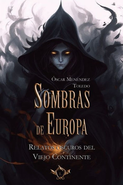 Sombras de Europa: Relatos oscuros del Viejo Continente