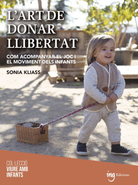 L'art de donar llibertat: Com acompanyar el joc i el moviment dels infants