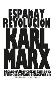Title: España y Revolución, Author: Karl Marx