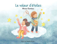 Title: Le voleur d'ï¿½toiles, Author: Mireia Gombau