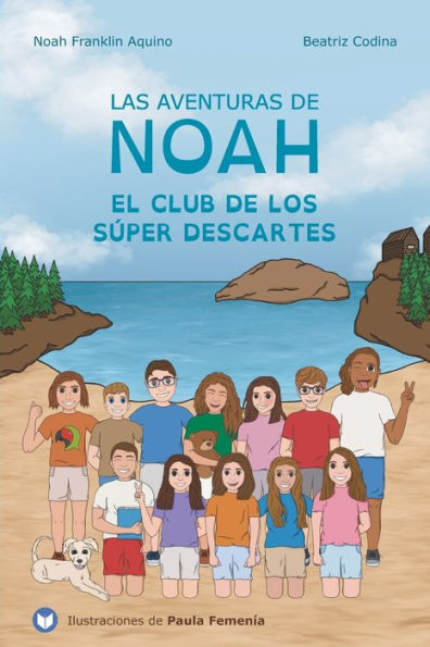 Las aventuras de Noah: El club de los Súper Descartes