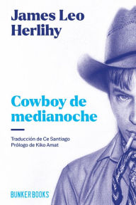 Title: Cowboy de medianoche, Author: James Leo Herlihy