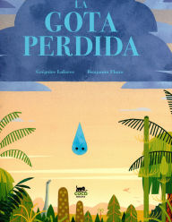 Free ebooks download ipad La gota perdida (English literature) 9788412730012  by Gregoire Laforce