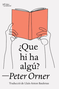 Title: ¿Que hi ha algú?, Author: Peter Orner