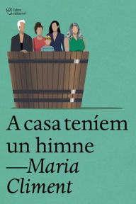 Title: A casa teníem un himne, Author: Maria Climent