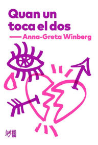 Title: Quan un toca el dos, Author: Anna-Greta Winberg