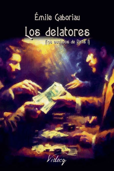 Los delatores: Los esclavos de Parï¿½s I
