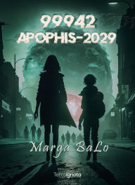 Title: 99942 Apophis-2029, Author: Marga BaLo