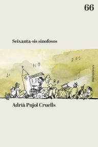 Title: Seixanta-sis sinofosos, Author: Adrià Pujol