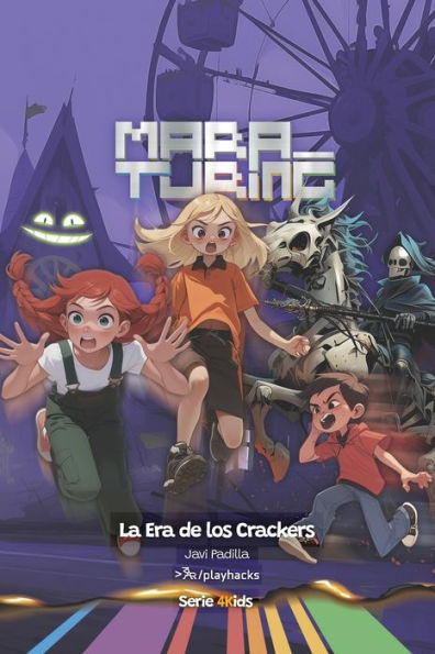 La Era de los Crackers: Mara Turing #2 (Serie 4Kids)