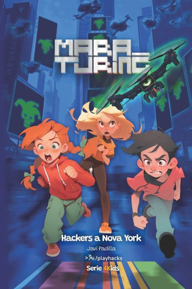 Hackers a Nova York: Mara Turing #1 (Serie 4Kids)
