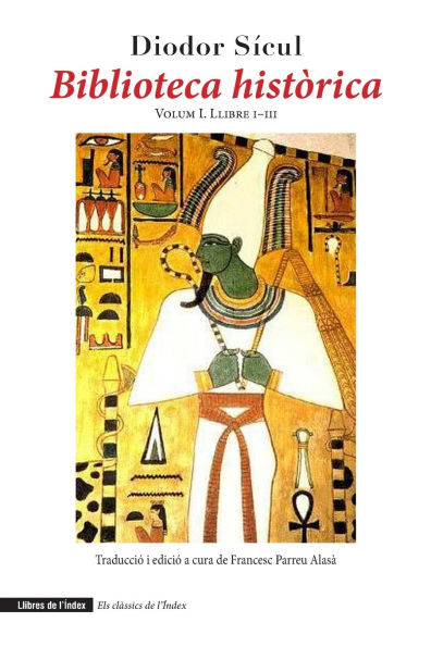 Biblioteca histï¿½rica: Volum I. Llibre I-III