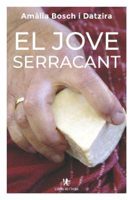 Title: El jove Serracant, Author: Amïlia Bosch I Datzira