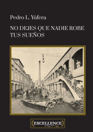 Title: No dejes que nadie robe tus sueï¿½os, Author: Pedro L Yïfera