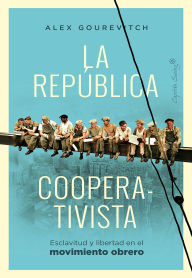 Title: La república cooperativista, Author: Alexander Gourevitch