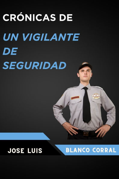 Crï¿½nicas de un vigilante de seguridad