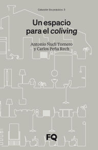 Title: Un espacio para el coliving, Author: Antonio Ñudi Tornero