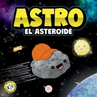 Title: Astro el Asteroide, Author: Samuel John