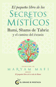 Title: Pequeño libro de los secretos místicos, El, Author: Maryam Mafi