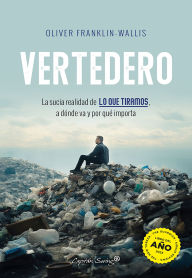 Title: Vertedero, Author: Oliver Franklin-Wallis