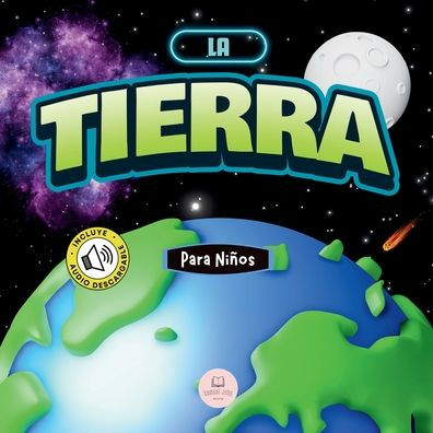 La Tierra para Niï¿½os: Libro infantil educativo aprender sobre nuestro planeta