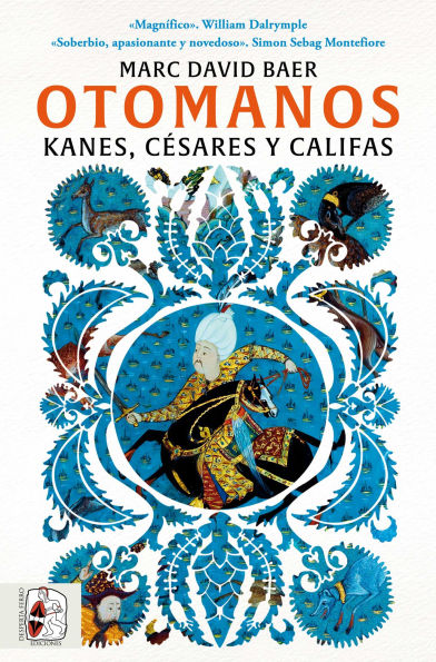 Otomanos: Kanes, césares y califas