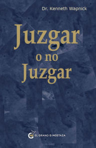 Electronic free books download Juzgar o no juzgar  9788412900422 (English literature) by Kenneth Wapnick