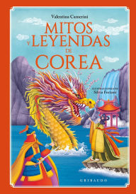 Title: Mitos y leyendas de Corea, Author: Valentina Camerini