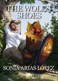 Title: The wolf's shoes, Author: Sonia Arias