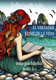 Title: El vertader ritme de la vida, Author: Lydia Carrillo Solís