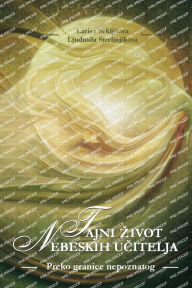 Title: Tajni Zivot Nebeskih Učitelja, Author: Larisa Seklijitova