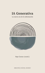 Title: IA Generativa: La nueva era de la información, Author: David Sanz