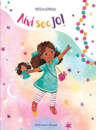 Title: Aixï¿½ soc jo!, Author: Mireia Gombau