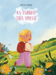 Title: Un endroit trï¿½s spï¿½cial, Author: Mireia Gombau
