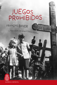 Title: Juegos prohibidos, Author: Boyer François