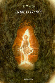 Title: Entre extraños, Author: Jo Walton