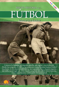 Title: Breve historia del fútbol, Author: Marcos Uyá Esteban