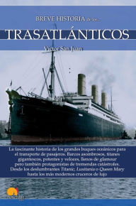 Title: Breve historia de los trasatlánticos, Author: Víctor San Juan