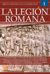 Title: Breve historia de los ejércitos: la legión romana, Author: Begoña Rojo