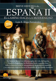 Title: Breve historia de España II: el camino hacia la modernidad, Author: Luis E. Íñigo Fernández