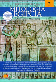 Title: Breve historia de la mitología egipcia, Author: Azael Varas Mazagatos