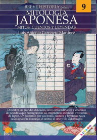 Title: Breve historia de la mitología japonesa, Author: Luis Antonio Carretero Martínez