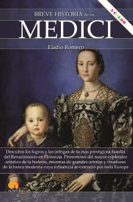Title: Breve historia de los Medici NUEVA EDICIÓN, Author: Eladio Romero