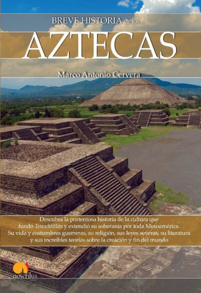 Breve historia de los aztecas