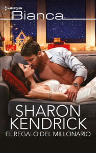 Title: El regalo del millonario, Author: Sharon Kendrick