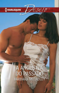 Title: A angústia do passado, Author: Barbara Mccauley