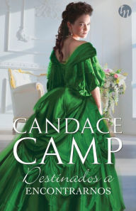 Title: Destinados a encontrarnos, Author: Candace Camp